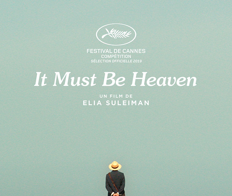 It must be Heaven – La critique du film